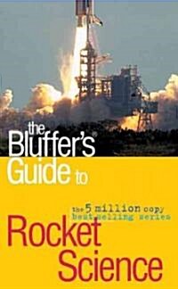 The Bluffers Guide to Rocket Science (Paperback)