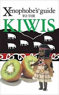The Xenophobes Guide to the Kiwis (Paperback)
