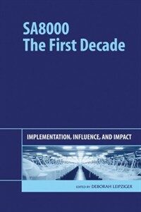 Sa8000, the first decade : implementation, influence, and impact