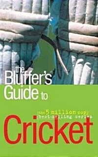 The Bluffers Guide to Cricket (Paperback)