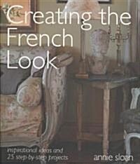 Creating the French Look (Hardcover)