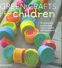 Green Crafts for Children (Hardcover)