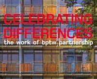 The Work of BPTW Partnership : Celebrating Differences (Hardcover)