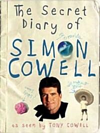 The Secret Diary of Simon Cowell (Hardcover, 1st)