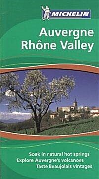 Michelin The Green Guide Auvergne Rhone Valley (Paperback)