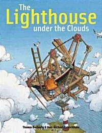 The Lighthouse Under the Clouds (Hardcover)