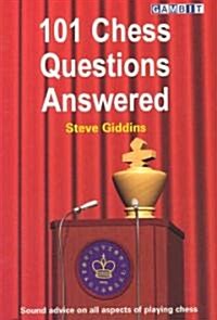 101 Chess Questions Answered (Paperback)