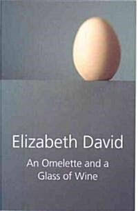 An Omelette and a Glass of Wine (Hardcover)