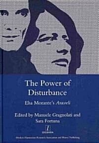 The Power of Disturbance : Elsa Morantes Aracoeli (Hardcover)