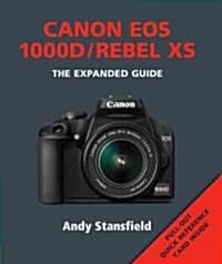 Canon EOS 1000D / Rebel XS : The Expanded Guide (Paperback)