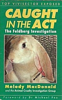 Caught in the Act : Feldberg Investigation (Paperback)