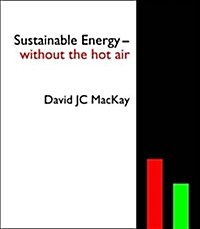 Sustainable Energy - Without the Hot Air (Hardcover)