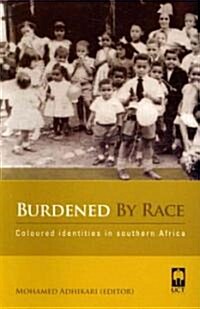 Burdened by Race (Paperback)
