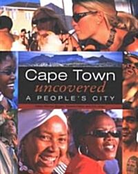 Cape Town Uncovered (Paperback)