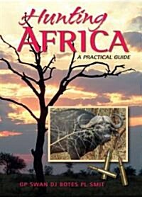 Hunting Africa (Paperback, 3rd)