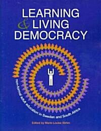 Learning and Living Democracy (Paperback)