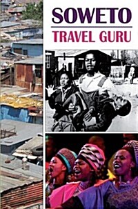 Soweto Travel Guru (Paperback)