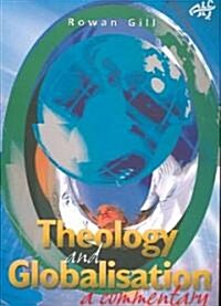 Theology and Globalisation: A Commentary (Paperback)