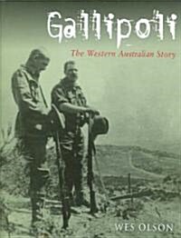 Gallipoli: The Western Australian Story (Hardcover)
