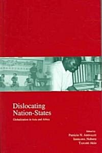 Dislocating Nation-States: Volume 12 (Hardcover)