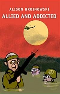 Allied and Addicted (Paperback)