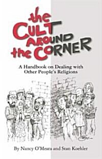 The Cult Around the Corner (Paperback)