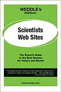Scientist Web-Sites: The Experts Guide to the Best Job Boards for Finding Your Dream Job (Paperback)