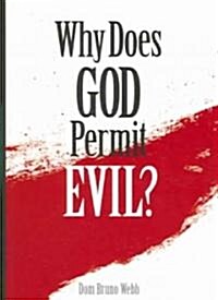 Why Does God Permit Evil? (Paperback)