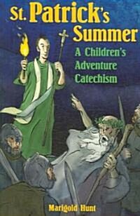 St. Patricks Summer: A Childrens Adventure Catechism (Paperback)