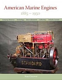 American Marine Engines: 1885-1950 (Paperback)