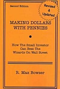 Making Dollars with Pennies (Paperback, 2)
