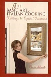 The Basic Art of Italian Cooking (Paperback)