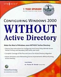 Configuring Windows 2000 Without Active Directory (Paperback)