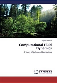 Computational Fluid Dynamics (Paperback)