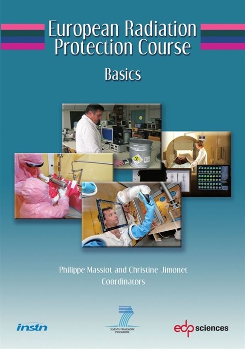 European Radiation Protection Course: Basics (Paperback)