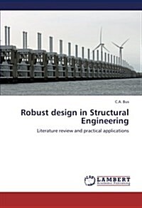 Robust Design in Structural Engineering (Paperback)