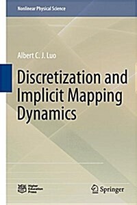 Discretization and Implicit Mapping Dynamics (Hardcover, 2015)