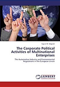 The Corporate Political Activities of Multinational Enterprises (Paperback)