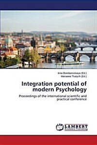 Integration Potential of Modern Psychology (Paperback)