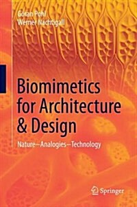 Biomimetics for Architecture & Design: Nature - Analogies - Technology (Hardcover, 2015)