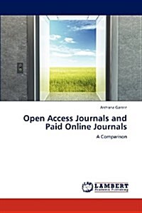 Open Access Journals and Paid Online Journals (Paperback)