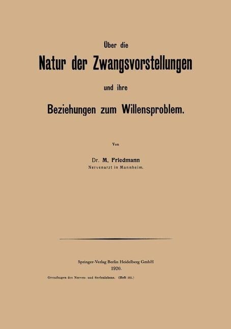?er Die Natur Der Zwangsvorstellungen Und Ihre Beziehungen Zum Willensproblem (Paperback, 1920)