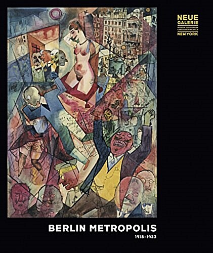 Berlin Metropolis 1918-1933 (Hardcover)