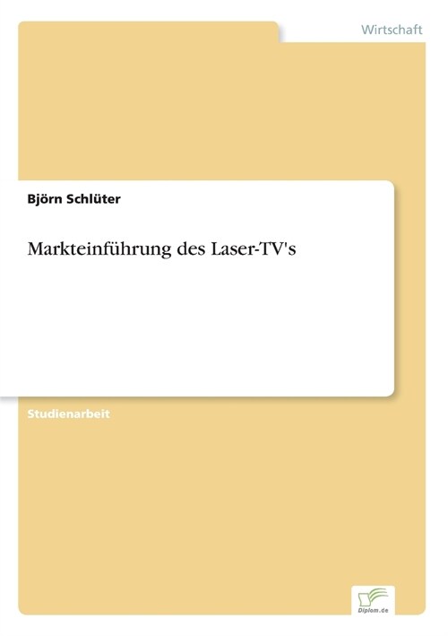 Markteinf?rung Des Laser-Tvs (Paperback)