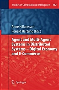 Agent and Multi-Agent Systems in Distributed Systems - Digital Economy and E-Commerce (Paperback)
