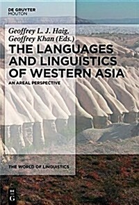 The Languages and Linguistics of Western Asia: An Areal Perspective (Hardcover)