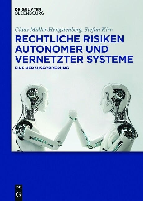 Rechtliche Risiken Autonomer Und Vernetzter Systeme (Hardcover)