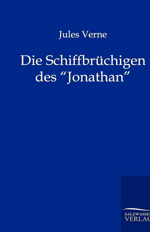 Die Schiffbr?higen Des Jonathan (Paperback)