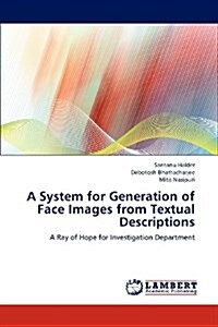 A System for Generation of Face Images from Textual Descriptions (Paperback)