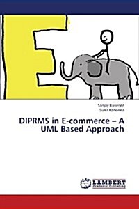 Diprms in E-Commerce - A UML Based Approach (Paperback)